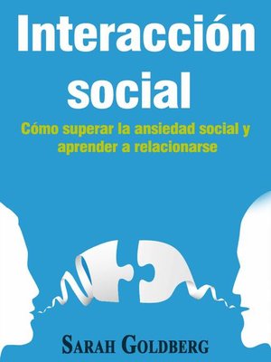 cover image of Interacción social – Cómo superar la ansiedad social y aprender a relacionarse